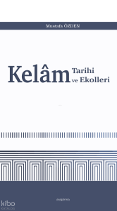 Kelâm Tarihi ve Ekolleri