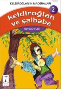 Keldiroğlan ve Şalbaba; Keldiroğlan'ın Maceraları 2