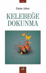 Kelebeğe Dokunma