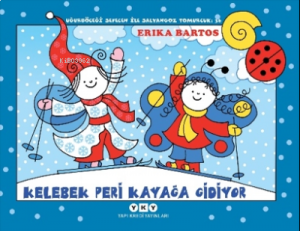 Kelebek Peri Kayağa Gidiyor - Uğurböceği Sevecen ile Salyangoz Tomurcuk 36