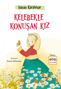 Kelebekle Konuşan Kız