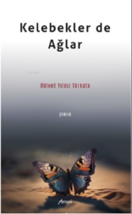 Kelebekler de Ağlar