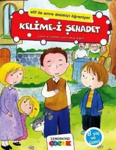 Kelime-i Şehadet; Elif İle Emre Dinimizi Öğreniyor