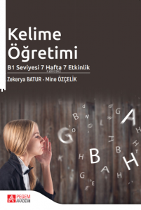 Kelime Öğretimi B1 Seviyesi 7 Hafta 7 Etkinlik