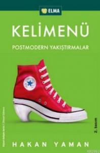 Kelimenü; Postmodern Yakıştırmalar