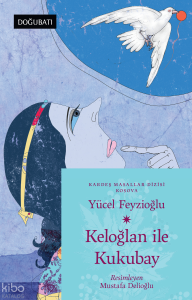 Keloğlan ile Kukubay - Kosova Masalları