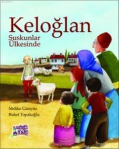 Keloğlan Suskunlar Ülkesinde