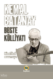 Kemal Batanay Beste Külliyatı