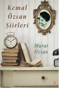 Kemal Özsan Şiirleri
