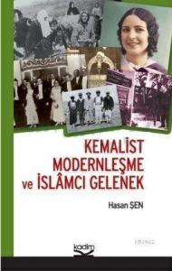 Kemalist Modernleşme ve İslâmcı Gelenek