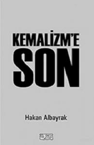 Kemalizm'e Son