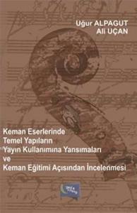 Keman Eserlerinde Temel Yapıların Yayın Kullanımına Yansımaları