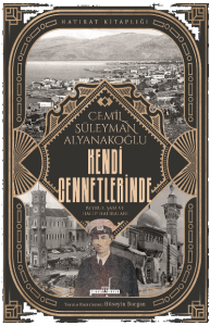 Kendi Cennetlerinde;Beyrut, Şam ve Halep Hatıraları