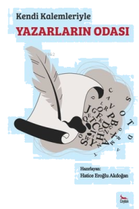 Kendi Kalemleriyle Yazarların Odası