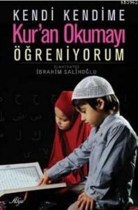 Kendi Kendime Kur'an Okumayı Öğreniyorum