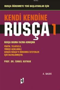 Kendi Kendine Rusça 1; Rusça Okuma - Yazma - Konuşma