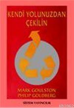 Kendi Yolunuzdan Çekilin