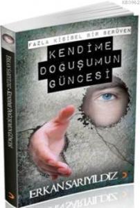 Kendime Doğuşumun Güncesi