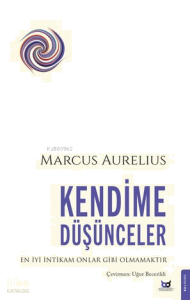 Kendime Düşünceler;En İyi İntikam Onlar Gibi Olmamaktır