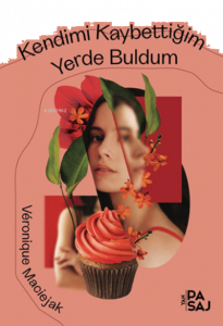 Kendimi Kaybettiğim Yerde Buldum