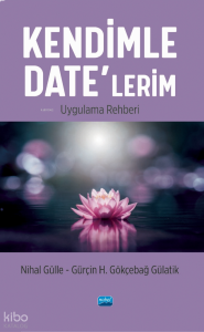 Kendimle Date’lerim Uygulama Rehberi