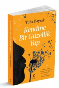 Kendine Bir Güzellik Yap