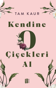Kendine  O  Çiçekleri Al