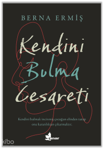 Kendini Bulma Cesareti