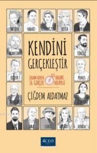 Kendini Gerçekleştir; İlham Veren 16 Gerçek Başarı Hikayesi