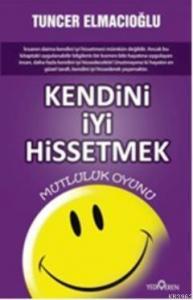 Kendini İyi Hissetmek