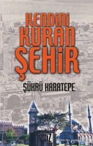 Kendini Kuran Şehir
