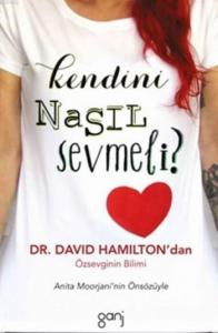 Kendini Nasıl Sevmeli?