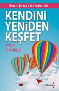 Kendini Yeniden Keşfet; Hissettiğinden Daha Fazlası Ol!