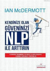 Kendinize Olan Güveninizi NLP ile Arttırın