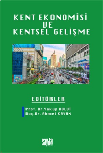 Kent Ekonomisi Ve Kentsel Gelişme