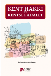 Kent Hakkı Ve Kentsel Adalet
