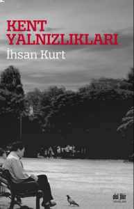 Kent Yalnızlıkları