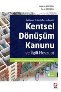 Kentsel Dönüşüm Kanunu ve İlgili Mevzuat