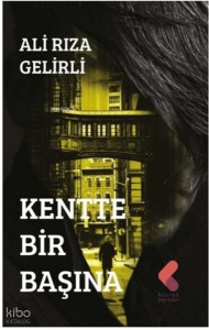 Kentte Bir Başına