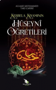 Kerbela Kıyamının Hüseyni Öğretileri