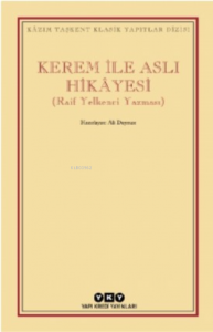 Kerem Ile Aslı Hikâyesi;(raif Yelkenci Yazması)
