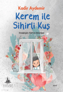 Kerem ile Sihirli Kuş