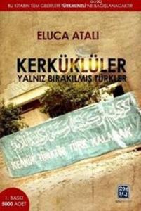 Kerküklüler; Yalnız Bırakılmış Türkler