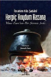 Kerpiç Koydum Kazana; Yunus Emre'nin Bir Şiirinin Şerhi