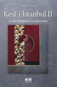 Keşf-i İstanbul 2; Tarihi Mekanlar ve Şahsiyetler