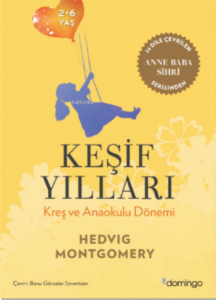 Keşif Yılları Kreş ve Anaokulu dönemi