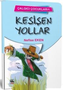 Kesişen Yollar - Çalgıcı Çocuklar 4