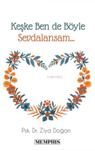 Keşke Ben De Böyle Sevdalansam