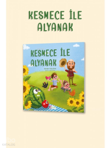 Kesmece İle Alyanak