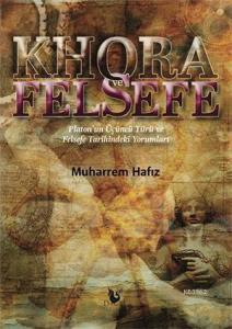 Khora ve Felsefe; Platon'un Üçüncü Türü ve Felsefe Tarihindeki Yorumlar